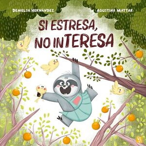 SI ESTRESA, NO INTERESA