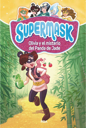 SUPERMASK 2. OLIVIA Y EL MISTERIO DEL PANDA DE JADE