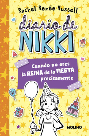 DIARIO DE NIKKI 2 - CUANDO NO ERES LA REINA DE LA FIESTA PRECISAMENTE