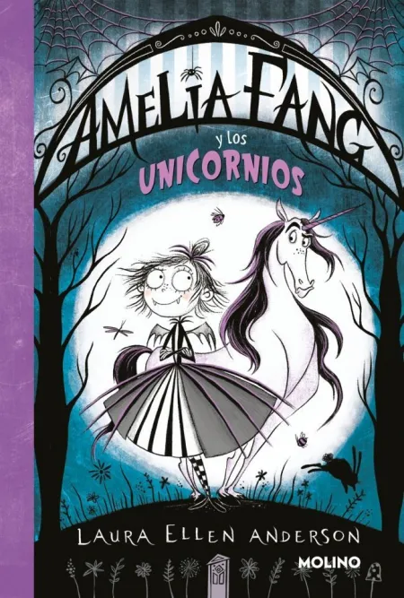 Amelia Fang 2 - Amelia y los Unicornios