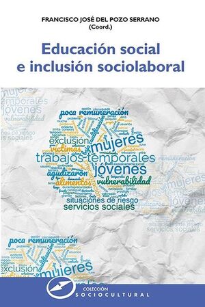 EDUCACIÓN SOCIAL E INCLUSIÓN SOCIOLABORAL