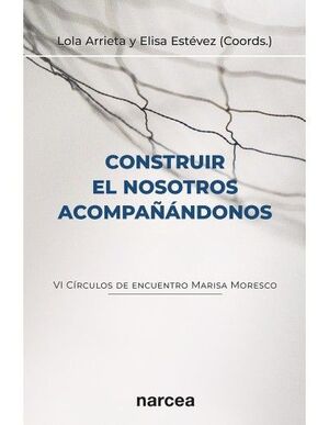 CONSTRUIR EL NOSOTROS ACOMPAÑANDONOS