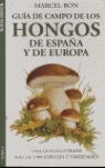 GUIA CAMPO HONGOS ESPAÑA EUROPA