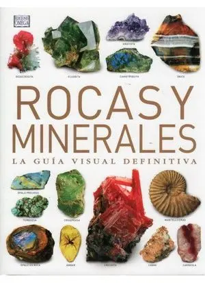 Rocas y Minerales Guia Visual Definitiva