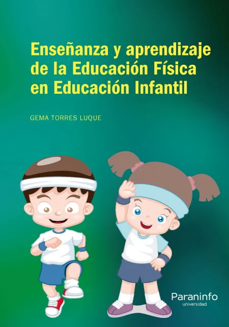 Enseñanza y Aprendizaje de la Educación Física en Educacion Infantil