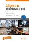 Soldadura en Atmósfera Natural 2. ª Edición 2019