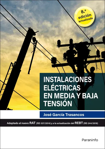 Instalaciones Eléctricas en Media y Baja Tensión 8. ª Edición