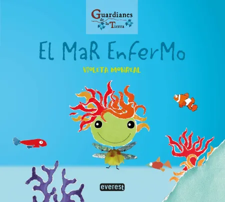 El Mar Enfermo. (Guardianes de la Tierra)