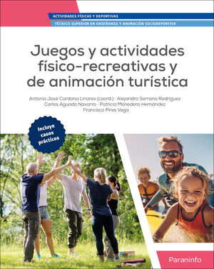JUEGOS Y ACTIVIDADES FÍSICO RECREATIVAS Y DE ANIMACIÓN TURÍSTICA