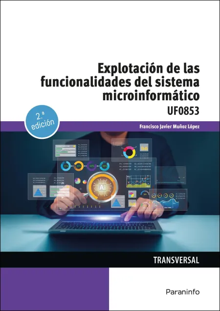 Explotación de las Funcionalidades del Sistema Microinformático