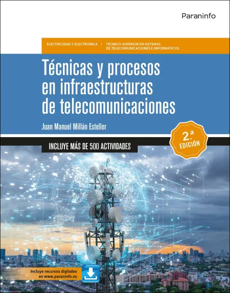 Técnicas y Procesos en Infraestructuras de Telecomunicaciones 2. ª Edición 2024