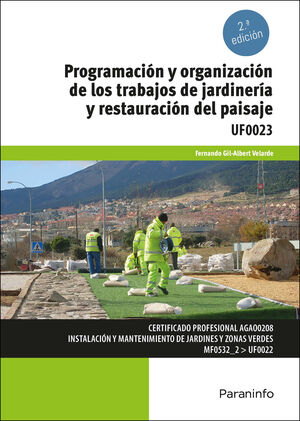 PROGRAMACIÓN Y ORGANIZACIÓN DE LOS TRABAJOS DE JARDINERÍA Y RESTAURACIÓN DEL PAI