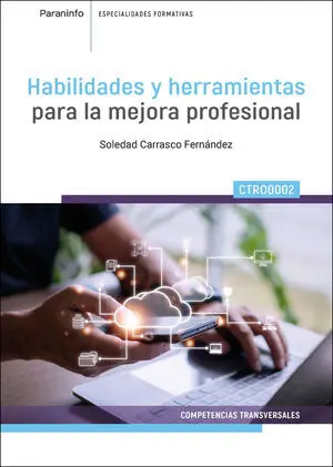 Habilidades y Herramientas para la Mejora Profesional