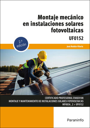 MONTAJE MECANICO EN INSTALACIONES SOLARES FOTOVOLTAICAS 2 EDICION