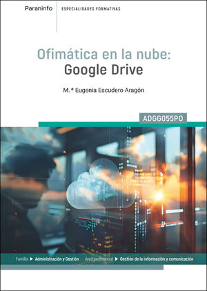 OFIMÁTICA EN LA NUBE: GOOGLE DRIVE