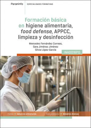 Formación Básica en Higiene Alimentaria: Food Defense, Appcc, Limpieza y Desinfe