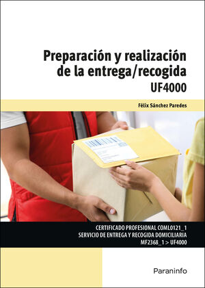 PREPARACIÓN Y REALIZACIÓN DE LA ENTREGA/RECOGIDA