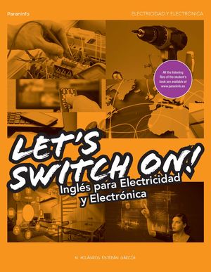 LET'S SWITCH ON INGLES ELECTRICIDAD ELECTRONICA