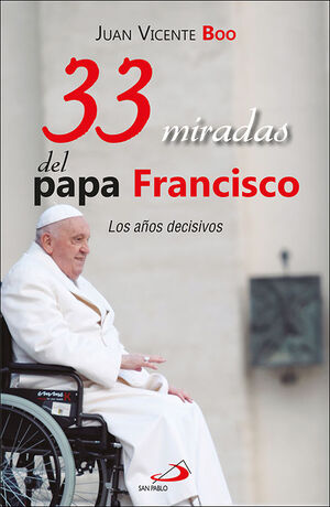33 MIRADAS DEL PAPA FRANCISCO
