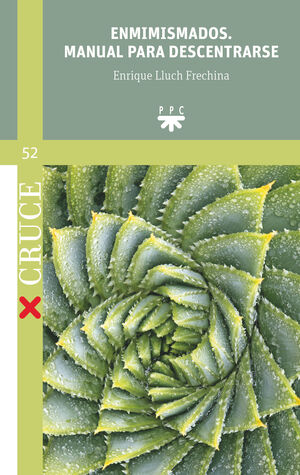 ENMIMISMADOS. MANUAL PARA DESCENTRARSE
