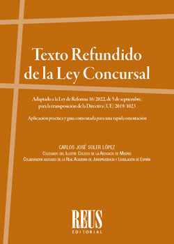 TEXTO REFUNDIDO DE LA LEY CONCURSAL, ADAPTADO A LA LEY DE REFORMA 16/2022, DE 5