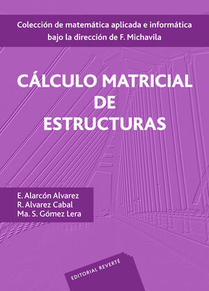 CÁLCULO MATRICIAL DE ESTRUCTURAS