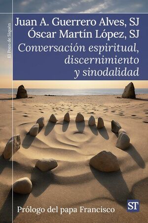 CONVERSACION ESPIRITUAL, DISCERNIMIENTO Y SINODALIDAD
