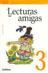 LECTURAS AMIGAS, 3 EDUCACIÓN PRIMARIA