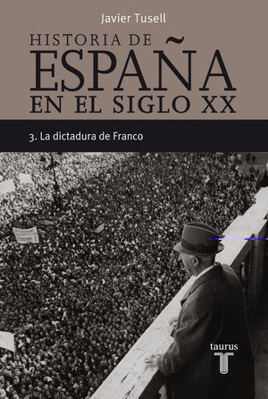 ESPAÑA EN EL SIGLO XX-3,HISTORIA DE.TAURUS-RUST