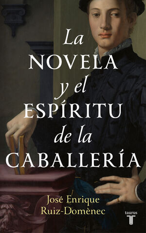 NOVELA Y EL ESPIRITU DE CABALLERIA, LA