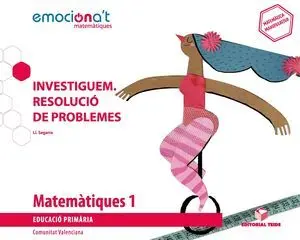Matemàtiques 1 Epo. Investiguem: Resolució de Problemes - Emociona't (Val)