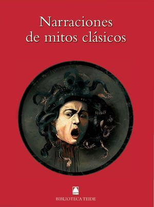 NARRACIONES DE MITOS CLASICOS (B.T)