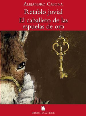 RETABLO JOVIAL/EL CABALLERO DE LAS ESPUELAS  (B.T)