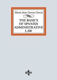 THE BASIC OF SPANISH ADMINISTRATIVE LAW