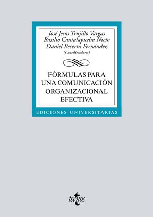 FÓRMULAS PARA UNA COMUNICACIÓN ORGANIZACIONAL EFECTIVA