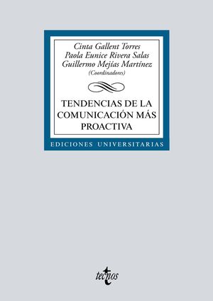 TENDENCIAS DE LA COMUNICACIÓN MÁS PROACTIVA