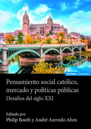 PENSAMIENTO SOCIAL CATÓLICO, MERCADO Y POLÍTICAS PÚBLICAS