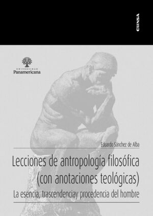 LECCIONES DE ANTROPOLOGIA FILOSOFICA CON ANOTACIONES TEOLOG