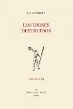Los Dioses Destruidos