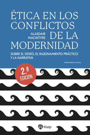 ÉTICA EN LOS CONFLICTOS DE LA MODERNIDAD
