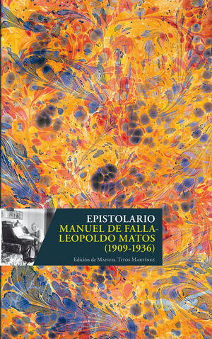 EPISTOLARIO MANUEL DE FALLA-LEOPOLDO MATOS