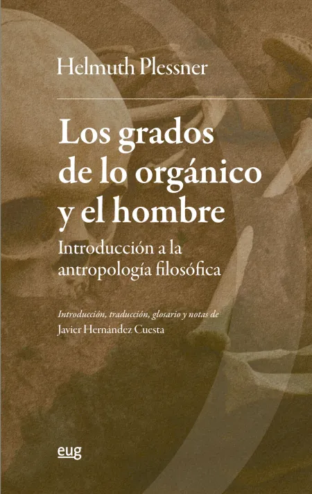 Los Grados de lo Orgánico y el Hombre