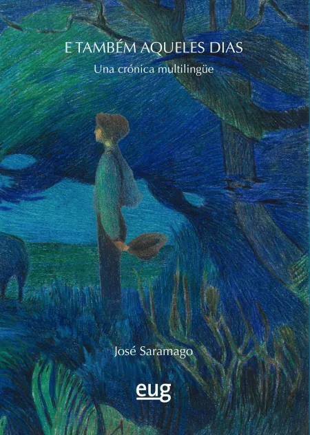 E Tambem Aqueles Dias (Una Cronica Multilingue)