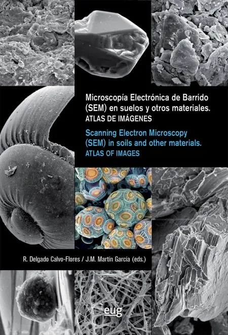 Microscopia Electrónica de Barrido (Sem) en Suelos y Otros Materiales = Scanning