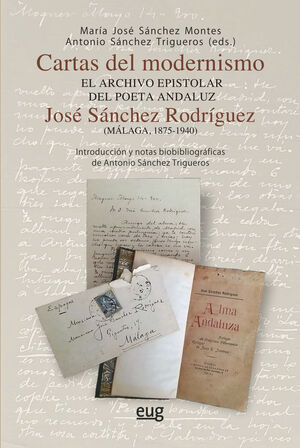 CARTAS DEL MODERNISMO ARCHIVO EPISTOLAR POETA JOSE SANCHEZ