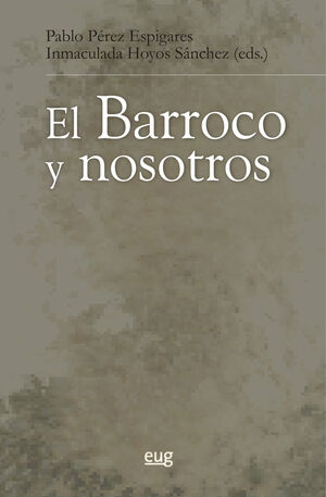 EL BARROCO Y NOSOTROS