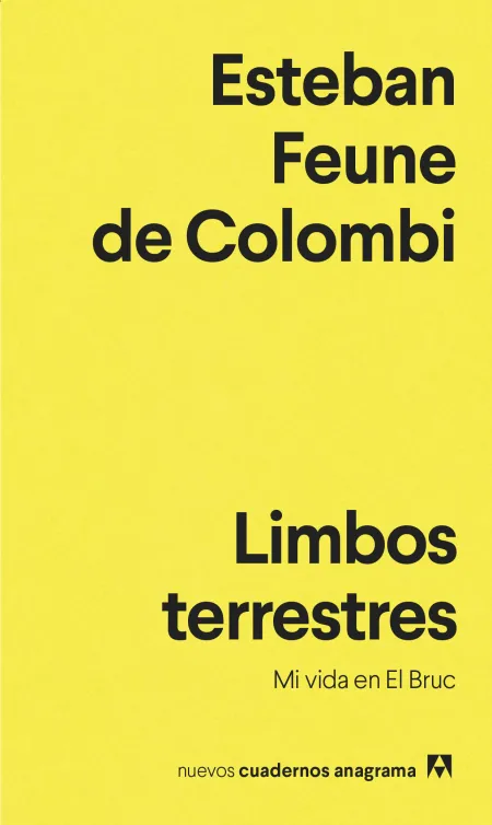 Limbos Terrestres:mi Vida en el Bruc