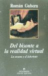 DEL BISONTE A LA REALIDAD VIRTUAL (LA ESCENA Y EL LABERINTO)