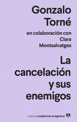 La Cancelación y Sus Enemigos