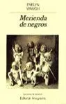 Merienda de Negros